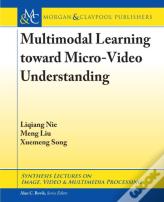 Multimodal Learning Toward Micro-Video Understanding