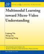 Multimodal Learning Toward Micro-Video Understanding - Preview