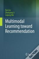 Multimodal Learning Toward Recommendation