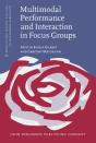 Multimodal Performance And Interaction In Focus Groups - Preview