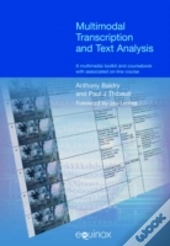 Multimodal Transcription And Text Analysis