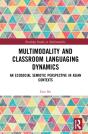 Multimodality And Classroom Languaging Dynamics - Preview