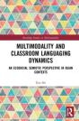 Multimodality And Classroom Languaging Dynamics - Preview
