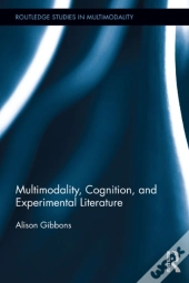 Multimodality, Cognition, And Experimental Literature