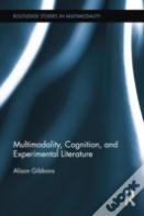 Multimodality, Cognition, And Experimental Literature