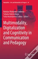 Multimodality, Digitalization And Cognitivity In Communication And Pedagogy