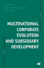 Multinational Corporate Evolution And Subsidiary Development - Preview