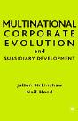 Multinational Corporate Evolution And Subsidiary Development - Preview