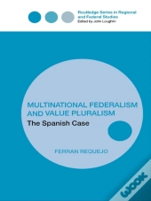 Multinational Federalism And Value Pluralism