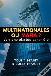 Multinationales Ou Mafia ?