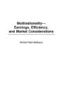 Multinationality--Earnings, Efficiency, And Market Considerations - Preview
