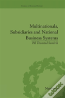 Multinationals, Subsidiaries And National Business Systems