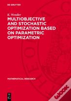Multiobjective And Stochastic Optimization Based On Parametric Optimization