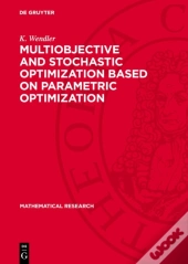 Multiobjective And Stochastic Optimization Based On Parametric Optimization