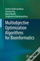 Multiobjective Optimization Algorithms For Bioinformatics