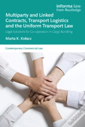 Multiparty And Linked Contracts, Transport Logistics And The Uniform Transport Law