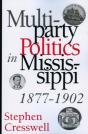Multiparty Politics In Mississippi, 1877-1902 - Preview