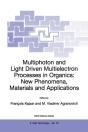 Multiphoton And Light Driven Multielectron Processes In Organics: New Phenomena, Materials And Applications - Preview