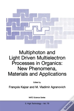 Capa do artigo Multiphoton And Light Driven Multielectron Processes In Organics: New Phenomena, Materials And Applications