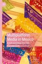 Multiplatform Media In Mexico - Preview