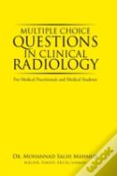 Multiple Choice Questions In Clinical Radiology