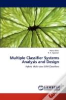 Multiple Classifier Systems Analysis And Design
