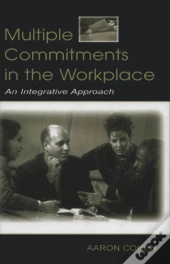 Multiple Commitments In The Workplace