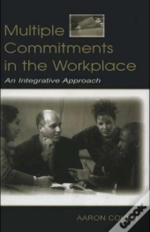Multiple Commitments In The Workplace