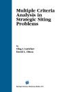 Multiple Criteria Analysis In Strategic Siting Problems - Preview