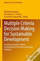 Multiple Criteria Decision Making For Sustainable Development