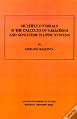 Capa do artigo Multiple Integrals In The Calculus Of Variations And Nonlinear Elliptic Systems