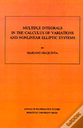 Multiple Integrals In The Calculus Of Variations And Nonlinear Elliptic Systems