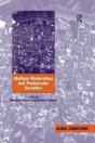 Multiple Modernities And Postsecular Societies - Preview
