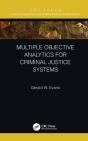 Multiple Objective Analytics For Criminal Justice Systems - Preview