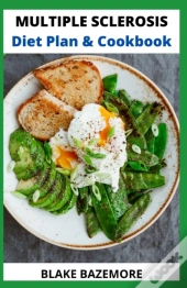 Multiple Sclerosis Diet Plan And Cookbook