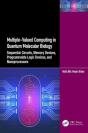 Multiple-Valued Computing In Quantum Molecular Biology - Preview