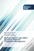 Multiple Valued Logic (Mvl) Approach