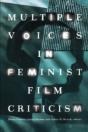 Multiple Voices In Feminist Film Criticism - Preview