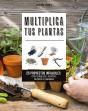 Multiplica Tus Plantas - Preview