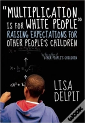 Multiplication Is For White People