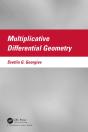 Multiplicative Differential Geometry - Preview