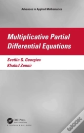 Multiplicative Partial Differential Equations