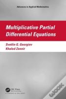 Multiplicative Partial Differential Equations