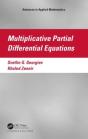 Multiplicative Partial Differential Equations - Preview