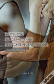 Capa do artigo Multiplicity, Embodiment And The Contemporary Dancer