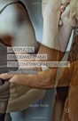 Multiplicity, Embodiment And The Contemporary Dancer - Preview