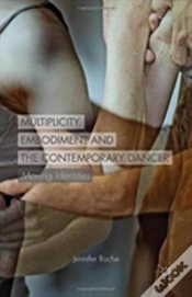 Capa do artigo Multiplicity, Embodiment And The Contemporary Dancer