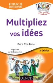 Multipliez Vos Idees - 2e Ed. - Avec Le Jeu Des 7 Familles Creatives