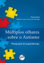 Múltiplos Olhares Sobre O Autismo - Preview