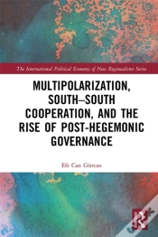 Capa do artigo Multipolarization, South-South Cooperation And The Rise Of Post-Hegemonic Governance